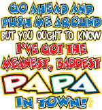 10037-MeanestPapaInTown.jpg (93110 bytes)