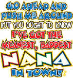 10038-MeanestNanaInTown.jpg (93437 bytes)