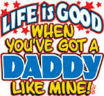 5040_LIFEisGOODdaddy.jpg (99833 bytes)