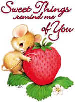 85227 Sweet things remind.jpg (22098 bytes)